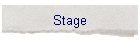 Stage